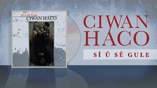 Ciwan Haco - Dîyalog 【Remastered】 Resimi