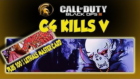 Black Ops 3 - C4 KILLS V (Calling Card) How To Get 300 Kills With C4 + 100% Lethals Master Card
