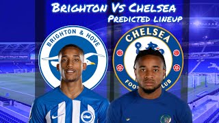 A TRIP TO THE SOUTH COAST TO END THE AWAY SEASON! | BRIGHTON VS CHELSEA PREDICTED LINEUP