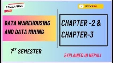 Data Warehousing & Data Mining Chapter 2 & 3 Important Questions | BSc CSIT 7th Past Paper Solutions