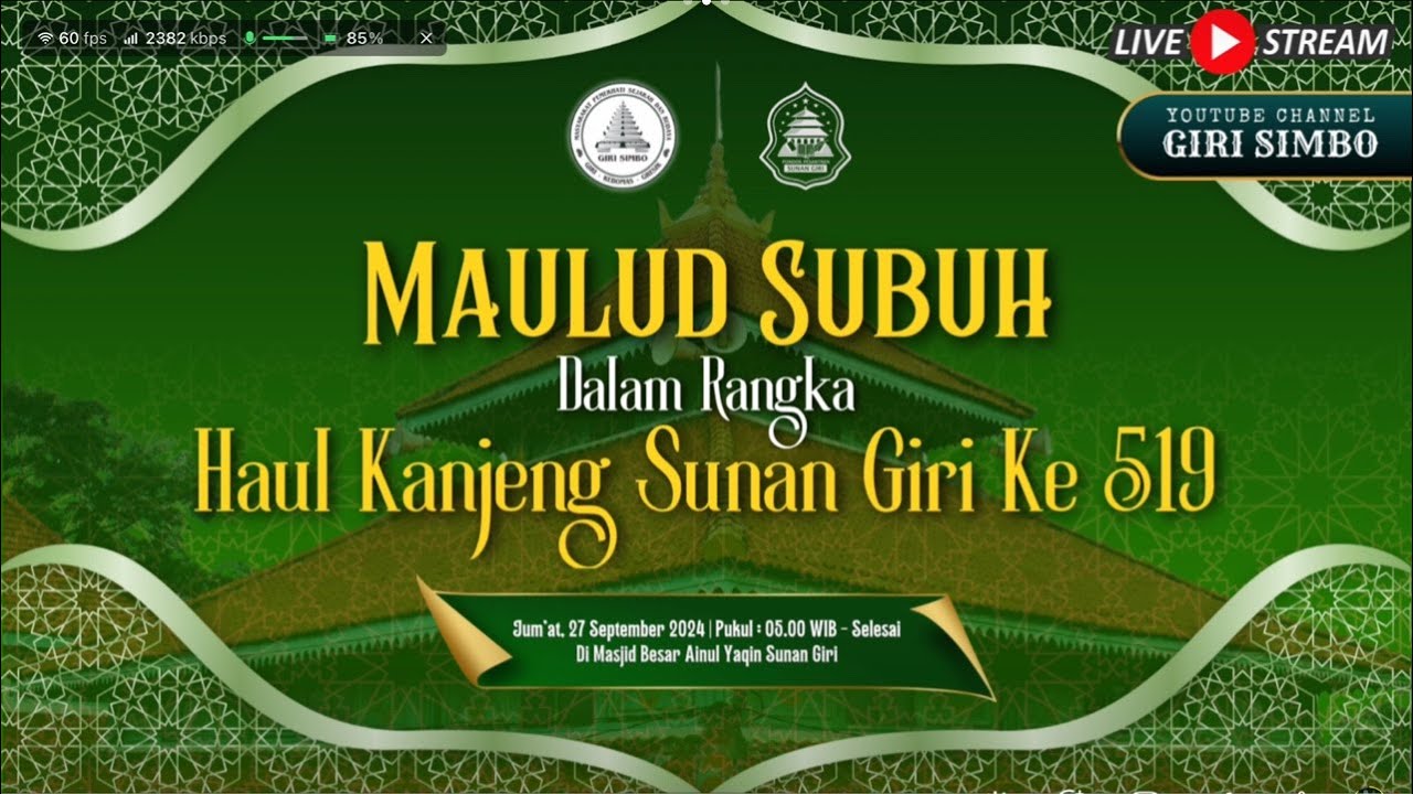 LIVE MAULUD SUBUH DALAM RANGKA HAUL KANJENG SUNAN GIRI KE 519