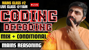 Mains Week : Coding-Decoding (Mix + Conditional) || IBPS/SBI PO/Clerk Mains 2025 || By Dhruva Sir...