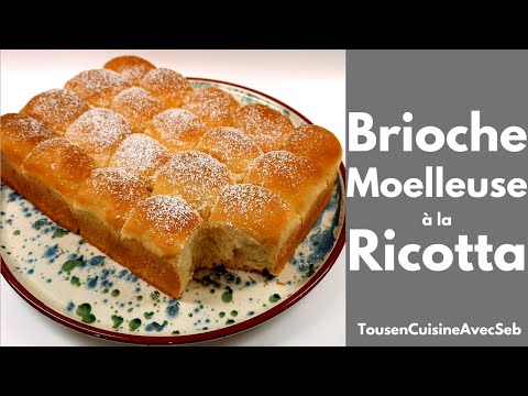 brioche-moelleuse-à-la-ricotta-(tousencuisineavecseb)