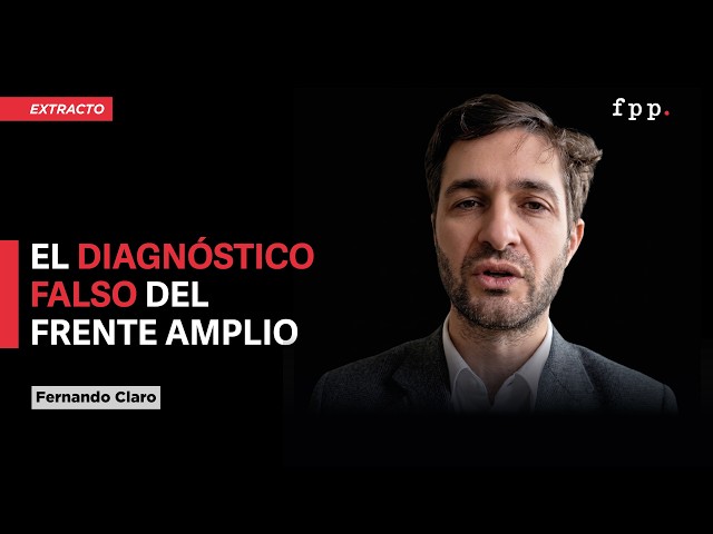 El falso diagnóstico del Frente Amplio | Fernando Claro y Marcela Cubillos