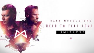 Bass Modulators - Need To Feel Loved