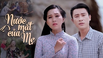 Nước Mắt Của Mẹ - NS Hồng Nhung, Hồng Phượng & Đông Dương | MV OFFICIAL | MV CẢM ĐỘNG VỀ TÌNH MẪU TỬ