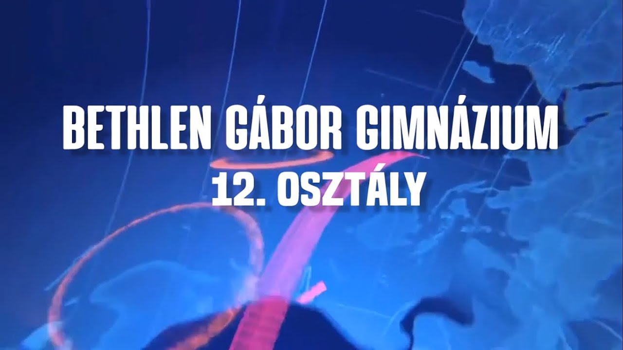 Bethlen ballagás 12. osztály 2022