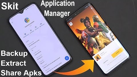 Best Application Manager For Your Android Device - Skit App (No Root Tool 4 Backup & Inspect APKs)