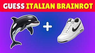 Guess The Italian Brainrot Memes By Emojis Fun Brainrot Quiz
