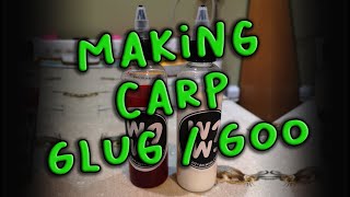 Making my Carp Glug / Goo