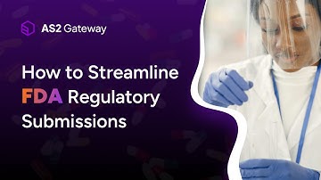 How to Send FDA Submissions via AS2 | MFT Gateway Demo