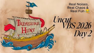 VBS 2026: Uncut Day 2