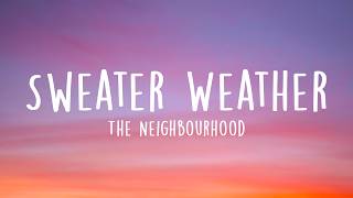 Download lagu The Neighbourhood - Sweater Weather (Lyrics)