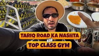 Tariq Road Ka Nashta Aur Top Class Gym Karachi Ka Chandio