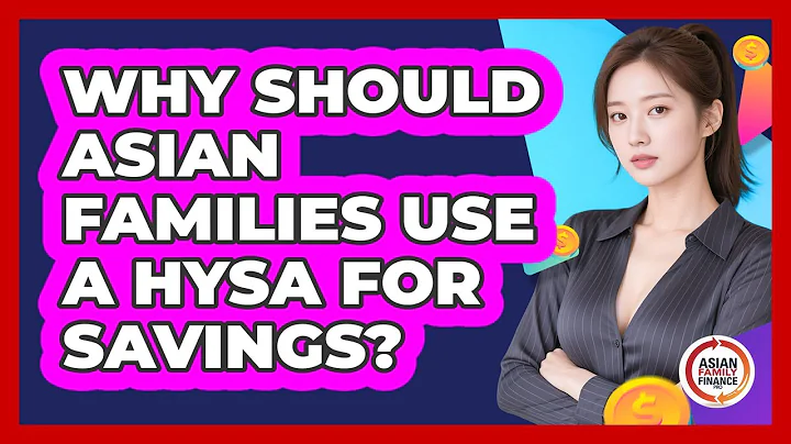 Why Should Asian Families Use A HYSA For Savings? - Asian Family Finance Pro