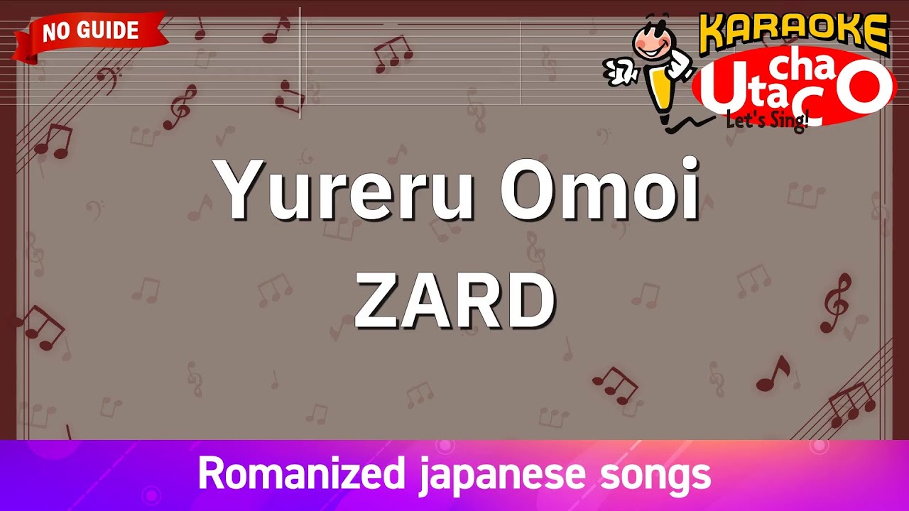Yureru omoi – ZARD (Romaji Karaoke no guide)