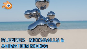 BLENDER - METABALLS MOVED BY ANIMATION NODES