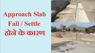 Approach Slab Failure | Approach Slab फेल होने के कारण