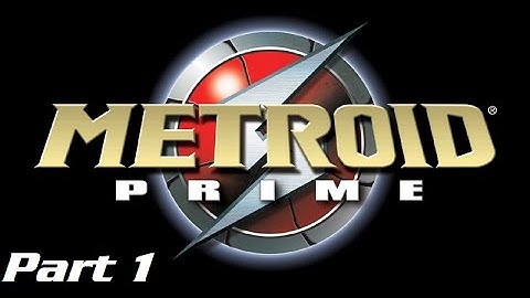 Metroid Prime Trilogy | Prime 1 - Playthrough part 1.