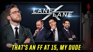 LaneXLane | That’s an FF at 15, My Dude