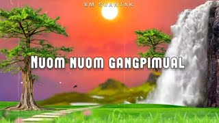 Nom nom gangpimual-Papao neihsial || Thadou kuki old song || Lyrics video