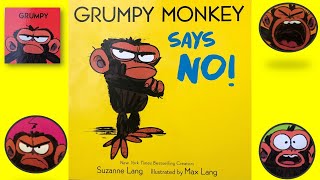 KIDS BOOK READ ALOUD: Grumpy Monkey Says NO! by Suzanne Lang