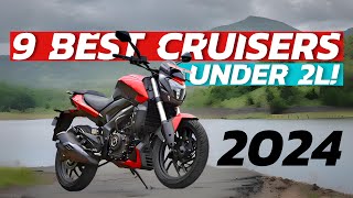 2024 Top 9 Cruiser Bikes Under 2 Lakhs! by The Maverick Roadster 9,537 views 2 weeks ago 10 minutes, 39 seconds