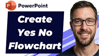 How To Create Yes No Flowchart In Microsoft PowerPoint [2026 Guide]
