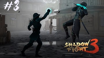 Shadow Fight 3 Android IOS Gameplay Part 3 - Chapter 1