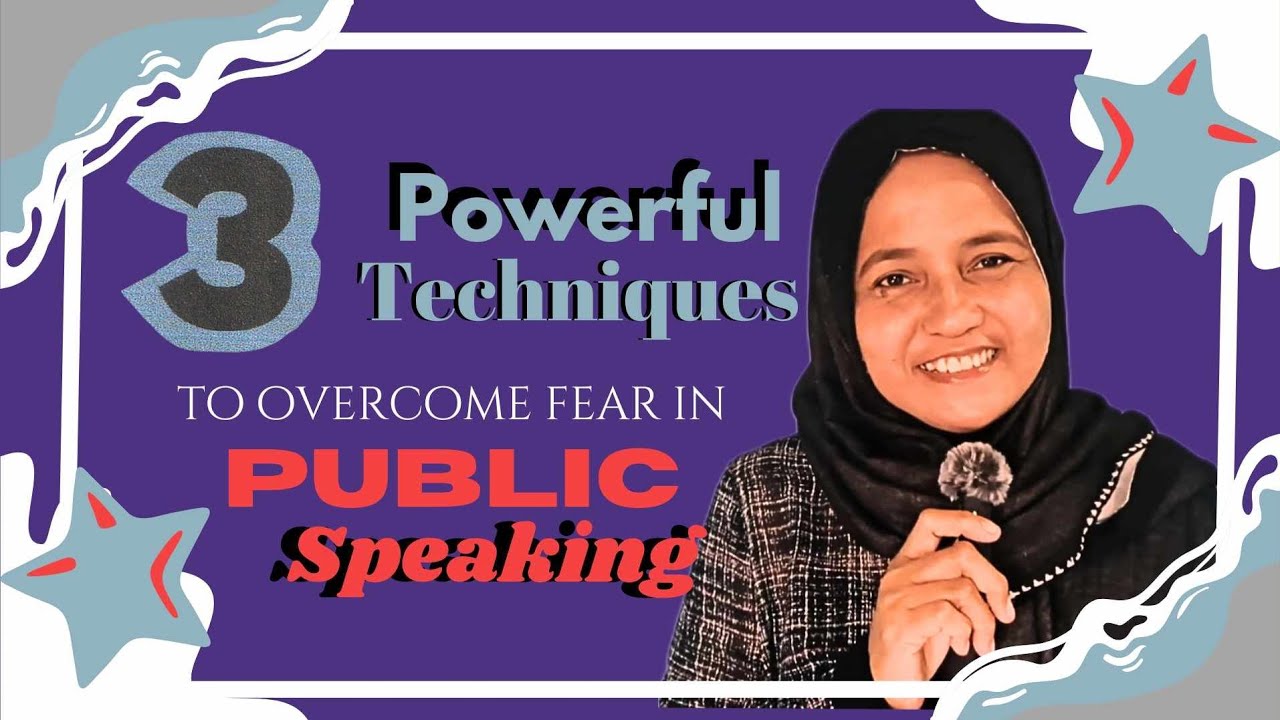 3 Powerful Techniques to overcome Fear in Public Speaking - YouTube