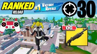 30 Elimination Solos UNREAL Ranked RELOAD” Gameplay Wins (Fortnite Chapter 6 PS4 Controller)