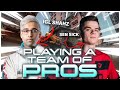 I PLAYED A TEAM OF PROS! THEY MADE ME TRYHARD. | SEN ShahZaM (ft. SEN SicK)