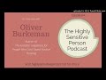 Oliver Burkeman interview - Highly Sensitive Person Podcast