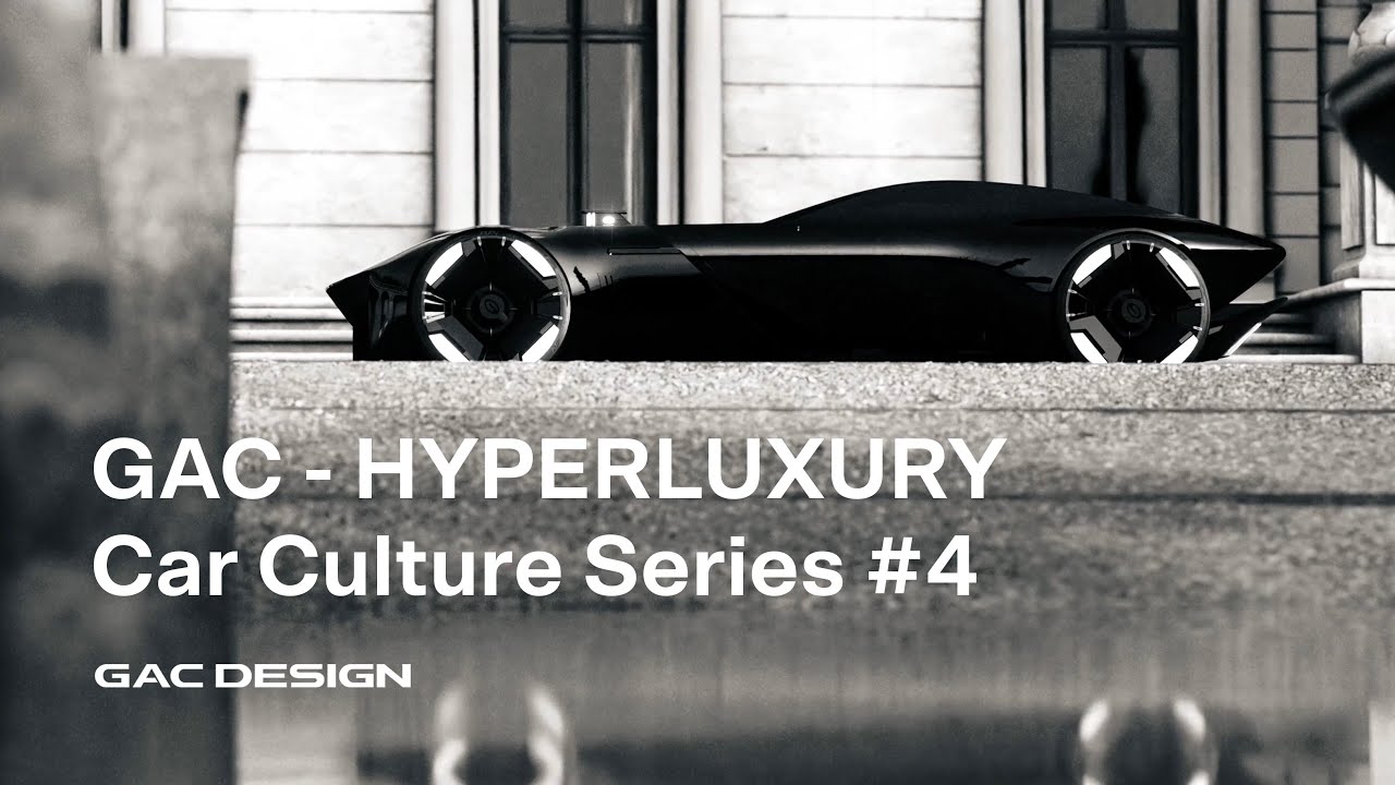 GAC - HYPERLUXURY - Car Culture Series #4 | Launch Film