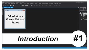C# Windows Forms Tutorial #1 - Introduction