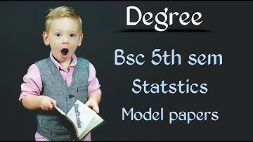 Degree 3rd year 5th sem statistics model papers || statistics || model papers