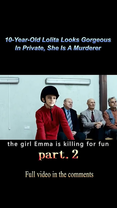【2 3】10 Year Old Lolita Looks Gorgeous In Private, She Is A Murderer #shorts #movie