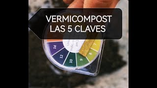 El Lombricero  Vermicompost LAS 5 CLAVES  Humus de lombriz