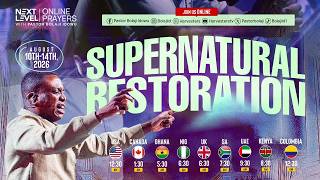 Next Level Prayers || Supernatuaral Restoration || Pst Bolaji Idowu || August 10th  2026