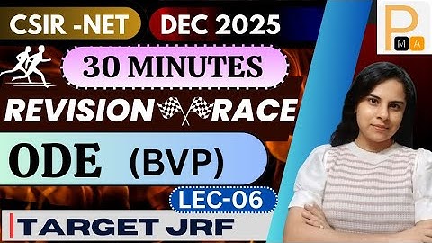 🚨30 Minutes Revision Race | ODE Fast Revision for CSIR NET Dec 2025 Exam |  LEC 06