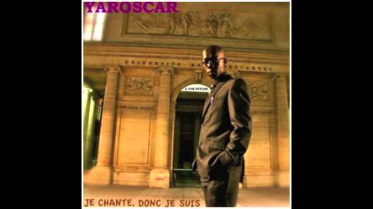 YAROSCAR-DÉRAPAGES (Album "Je chante, donc je suis") (2013)