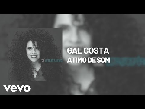 Putar Atimo de Som - Gal Costa