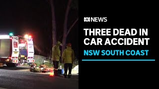 Three deaths in NSW South Coast car crash prompt police Easter traffic warning | ABC News