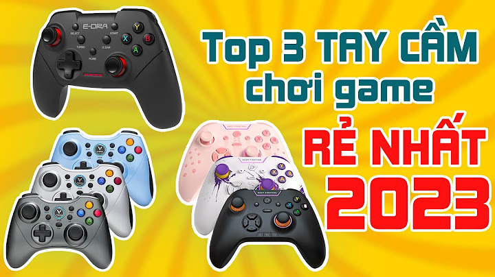 Gamepad được đánh giá tốt nhất năm 2024