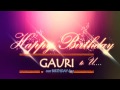 Happy Birthday Gauri | 2016 | Whatsapp Status Video Download Free