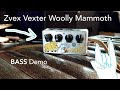 Zvex Vexter Woolly Mammoth Bass Guitar Demo