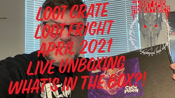 🔴 Loot Crate - Loot Fright - Live Unboxing - April 2021