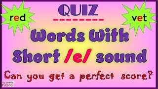 Can You Get a Perfect Score?  ||  Vocabulary Words With Short  /e/  ||  Liy Learns Tutorial
