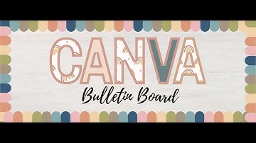 Canva... Bulletin Board Letters