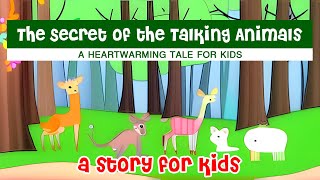 Discover " The Secret of the Talking Animals " - A Heartwarming Tale for Kids #MakeForKids #story